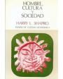 Hombre, cultura y sociedad. ---  Fondo de Cultura Económica, 1975, México.