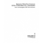 ETA contra el Estado. Las estrategias del terrorismo. --- Tusquets Editores, Colección Kriterios nº5, 2001, Barcelona. - mejor precio | unprecio.es