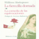 La Fierecilla Domada; La Comedia de las Equivocaciones - mejor precio | unprecio.es