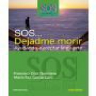 SOS... Dejadme morir - mejor precio | unprecio.es