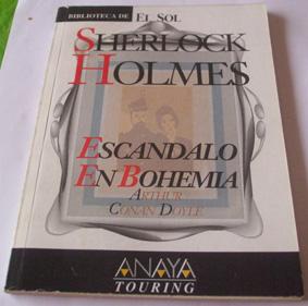 Escándalo en Bohemia. Sherlock Holmes. Colección Biblioteca de El Sol. Volumen 90.