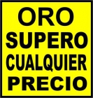 DINERO YA - SE COMPRA TODO ORO - TORREVIEJA-ELCHE-ALICANTE-NOVELDA-ELDA-VILLENA- PAGO MÁS. - mejor precio | unprecio.es