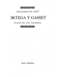 Ortega y Gasset. Etapas de una filosofía. ---  Seix Barral, 1973, Barcelona.