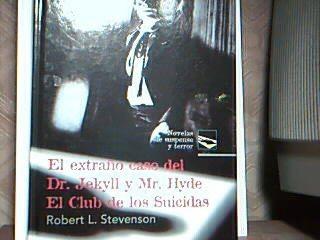 el extraño caso del dr jekyll y mr  hyde el club de los suicidas