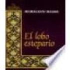 El lobo estepario. Novela. --- Plaza & Janés, Gran Antología de la Literatura Universal del Siglo XX nº3, 1990, Barcelo - mejor precio | unprecio.es