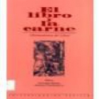El libro y la carne. Hermenéutica del Libro (José Antonio Antón Pacheco: "El libro y la hermenéutica en la Edad Media" - - mejor precio | unprecio.es