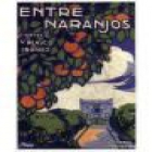 Entre naranjos. --- Instituto Cuabno del Libro, 1972, La Habana. - mejor precio | unprecio.es