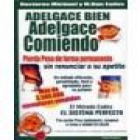 adelgace bien, adelgace comiendo (2ª ed.) (pierda peso de forma permanente - mejor precio | unprecio.es