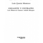 Gigante y extraño. Las Rimas de Gustavo Adolfo Bécquer (Claves de una poética: el vuelo rasante de Bécquer- En busca de - mejor precio | unprecio.es