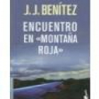 Encuentro en Montaña Roja. Los pilotos españoles hablan de sus encuentros con OVNIS. --- Plaza & Janés, Colección Otros - mejor precio | unprecio.es