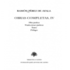 Obras completas, IV (Obra poética - Traducciones poéticas - Teatro- Prólogos). Edición y prólogo de Javier Serrano Alons - mejor precio | unprecio.es