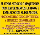 Vendo maquinaria enmarcacion y cuadros para fabricar al por mayor y detall - mejor precio | unprecio.es