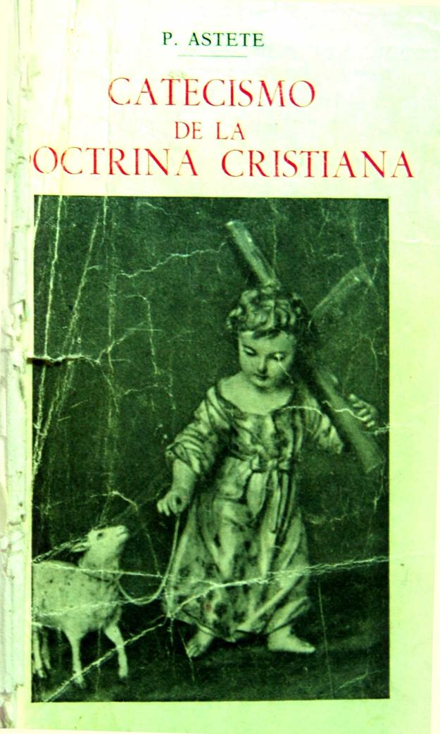 Catecismo de la doctrina cristiana p. astete