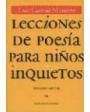 Lecciones de poesía para niños inquietos. Ilustraciones de Juan Vida. ---  Comares, 2000, Granada.