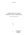 Comentario de textos. Fundamentos teóricos y análisis literario. Traducción de Angel Marcos de Dios. ---  Colegio de Esp