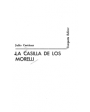 La casilla de los Morelli. Edición, prólogo y notas de Julio Ortega. ---  Tusquets, Colección Marginales nº30, 1973, Bar