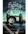 La fiesta de Orfeo. Novela. (Una ola de crímenes se extiende por Inglaterra. La amenaza de un secreto ancestral... Y el