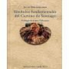 El camino de Santiago. Prólogo de J. M. Ruiz Morales. --- Ediciones Orbis, 1985, Barcelona. - mejor precio | unprecio.es