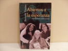 Abiertos a los valores de la esperanza . - mejor precio | unprecio.es