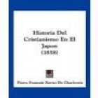 Historia del cristianismo en el Japón. --- Imprenta de Pablo Riera, 1858, Barcelona. - mejor precio | unprecio.es
