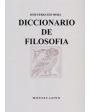 Diccionario de filosofía. Nueva edición revisada, aumentada y actualizada, por la Cátedra de Ferrater Mora bajo la direc