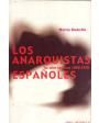 Los anarquistas españoles. ---  Laia, Colección de Bolsillo nº120, 1977, Barcelona.