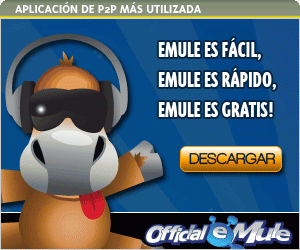 DESCARGA GRATIS EL SOFTWARE OFICIAL DE EMULE. 100% SEGURO 100% FIABLE