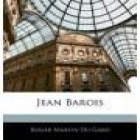 Jean Barois. Traducción de Ricardo Anaya. Novela. --- Alianza nº453, 1973, Madrid. - mejor precio | unprecio.es