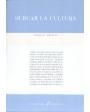 Surcar la cultura. Con un ensayo inédito de Zygmunt Bauman. ---  Pre-Textos, Colección Filosofías nº11, 2006, Valencia