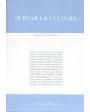 Surcar la cultura. Con un ensayo inédito de Zygmunt Bauman. ---  Pre-Textos, Colección Filosofías nº11, 2006, Valencia