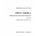 Pepa Niebla (Memorias de Jaime Gades Datmoore). Novela. Premio Ateneo de Sevilla 1970. --- Planeta, 1986, Barcelona. - mejor precio | unprecio.es