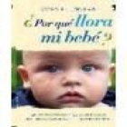 ¿Por qué llora mi bebé? - mejor precio | unprecio.es