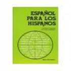 Español para hispanos. A guide to standard spanish for native speakers. --- National Textbook Company, 1977, Illinois. - mejor precio | unprecio.es