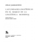 Las unidades lingüísticas en el marco de la lingüística moderna. Versión española de Maraino Marín Casero. --- Gredos, - mejor precio | unprecio.es