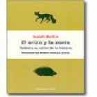 El erizo y la zorra. Ensayo sobre la visión histórica de Tolstoi. Presentado por Mario Vargas Llosa. --- Muchnik, 1982, - mejor precio | unprecio.es