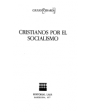 Cristianos por el socialismo. ---  Editorial Laia, 1977, Barcelona.