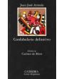 Confabulario definitivo. Edición de Carmen de Mora. ---  Cátedra, Colección Letras Hispánicas nº238, 1986, Madrid.