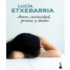 Amor, curiosidad, prozac y dudas - mejor precio | unprecio.es