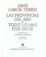 Las provincias del aire. ---  Fondo de Cultura Económica, 1956, México. 1ª edición.