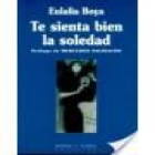 Te sienta bien la soledad. Prólogo de Mercedes Salisachs. Novela. --- Huerga y Fierro, Serie Azul Negro nº210, 2001, Ma - mejor precio | unprecio.es