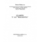 Clarín y La Regenta. Prólogo de José María Martínez Cachero. --- Cía. de FF. CC. Económicos de Asturias, 1985, Oviedo. - mejor precio | unprecio.es