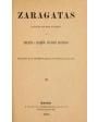 Zaragatas. Sainete en dos cuadros. ---  Imprenta R. Velasco, 1912, Madrid. 1ª edición.
