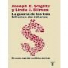 La guerra de los tres billones de dólares. El coste real del conflicto de Irak. Traducción de Alejandro Pradera y Naomi - mejor precio | unprecio.es