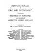 Ciencia social y análisis económico. Estudios en homenaje al profesor...  Colaboran: C. Albiñana, E. Figueroa, P. Garago