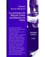 La aventura de Miguel Littin clandestino en Chile. Novela. ---  Editora Política, 1986, La Habana.