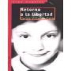 Retorno a la libertad - mejor precio | unprecio.es