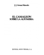 El camaleón sobre la alfombra. ---  Argos Vergara, 1984, Barcelona. 1ª edición.