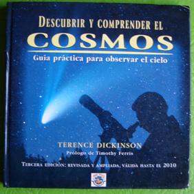Descubrir y comprender el Cosmos.Terence Dickinson