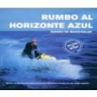 rumbo al horizonte azul - mejor precio | unprecio.es