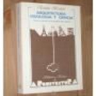 Arquitectura, ideología y ciencia. Teoría y práctica en la disciplina del proyecto. --- Hermann Blume, Biblioteca Básic - mejor precio | unprecio.es